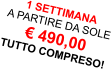 1 SETTIMANA  A PARTIRE DA SOLE € 490,00 TUTTO COMPRESO!